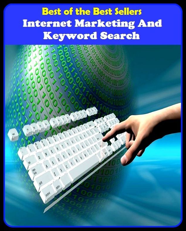 Best of the best sellers Internet Marketing And Keyword Search ( online marketing, computer, hardware, blog, frequency, laptop, web, net, mobile, broadband, wifi, internet, bluetooth, wireless, e mail, download, up load, personal area network )