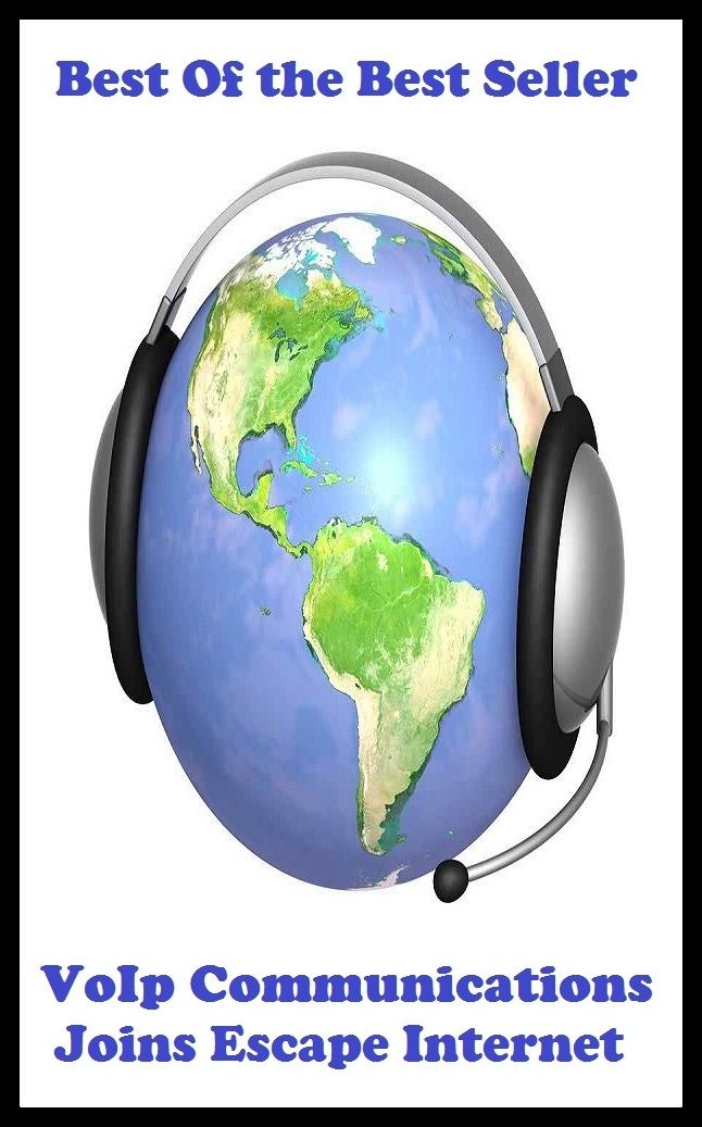 Best of the best sellers Vo Ip Communications Joins Escape Interna ( online marketing, computer, hardware, blog, frequency, laptop, web, net, mobile, broadband, wifi, internet, bluetooth, wireless, e mail, download, up load )