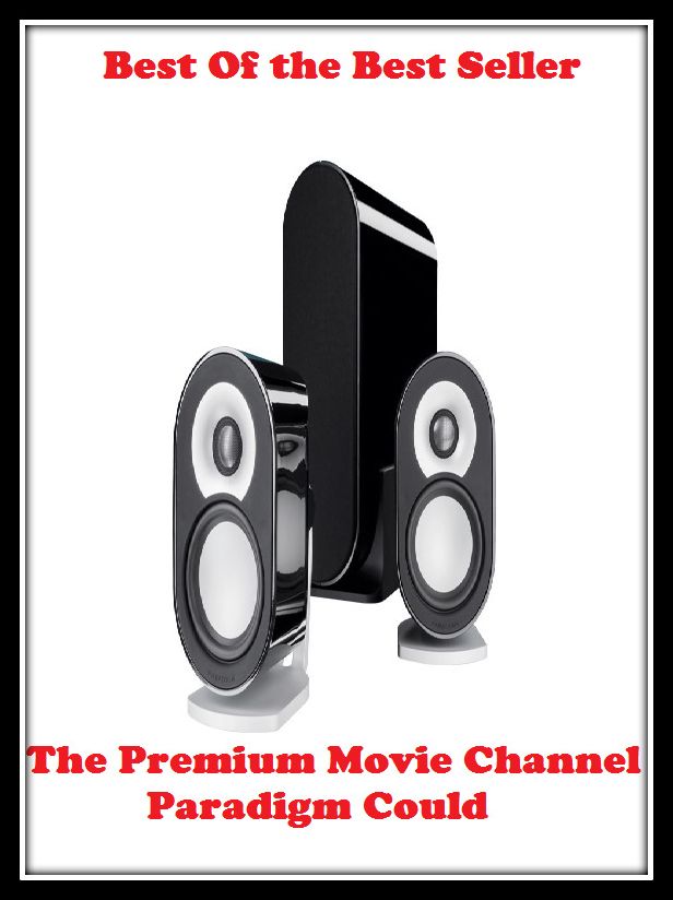 Computers: Best of the best sellers The Premium Movie Channel Paradigm Could ( online marketing, computer, hardware, blog, frequency, laptop, web, net, mobile, broadband, wifi, internet, bluetooth, wireless, e mail, download, up load )