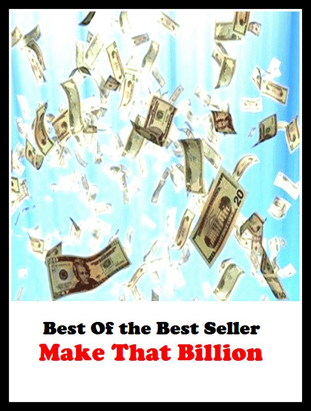 Best of the best sellers Make That Billion ( online marketing, computer, hardware, blog, frequency, laptop, web, net, mobile, broadband, wifi, internet, bluetooth, wireless, e mail, download, up load, personal area network, software, bug )
