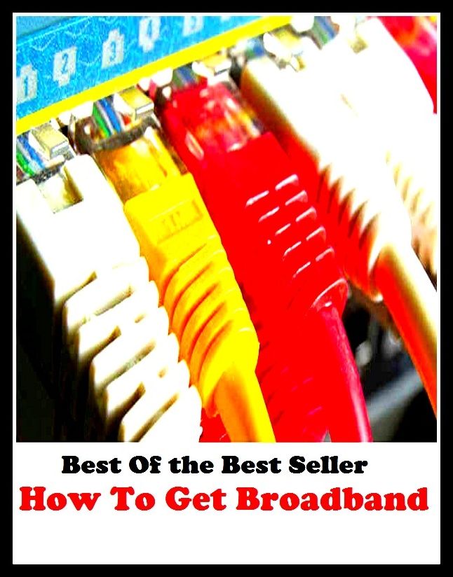 Best of the best sellers How To Get Broadband ( online marketing, computer, hardware, blog, frequency, laptop, web, net, mobile, broadband, wifi, internet, bluetooth, wireless, e mail, download, up load, personal area network, software, bug )