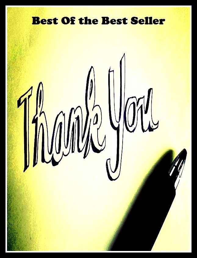 Best of the best sellers Thankyou ( essay, paper, thesis, dissertation, composition, article, treatise, theory, idea, hypothesis )