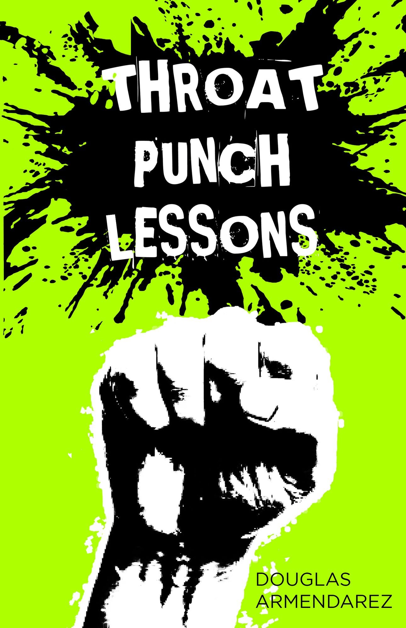 Throat Punch Lessons Armendarez, Douglas