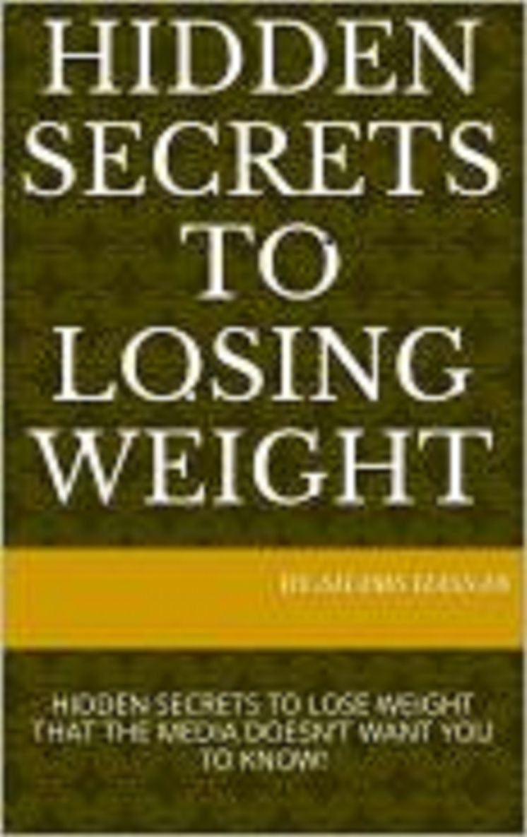 Hidden Secrets To Losing Weight