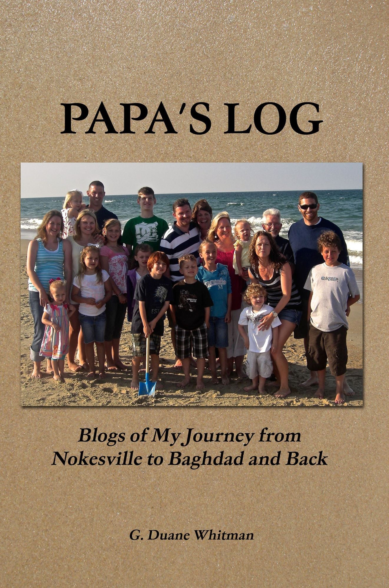 Papa's Log: Blogs of My Journey from Nokesville to Baghdad and Back
