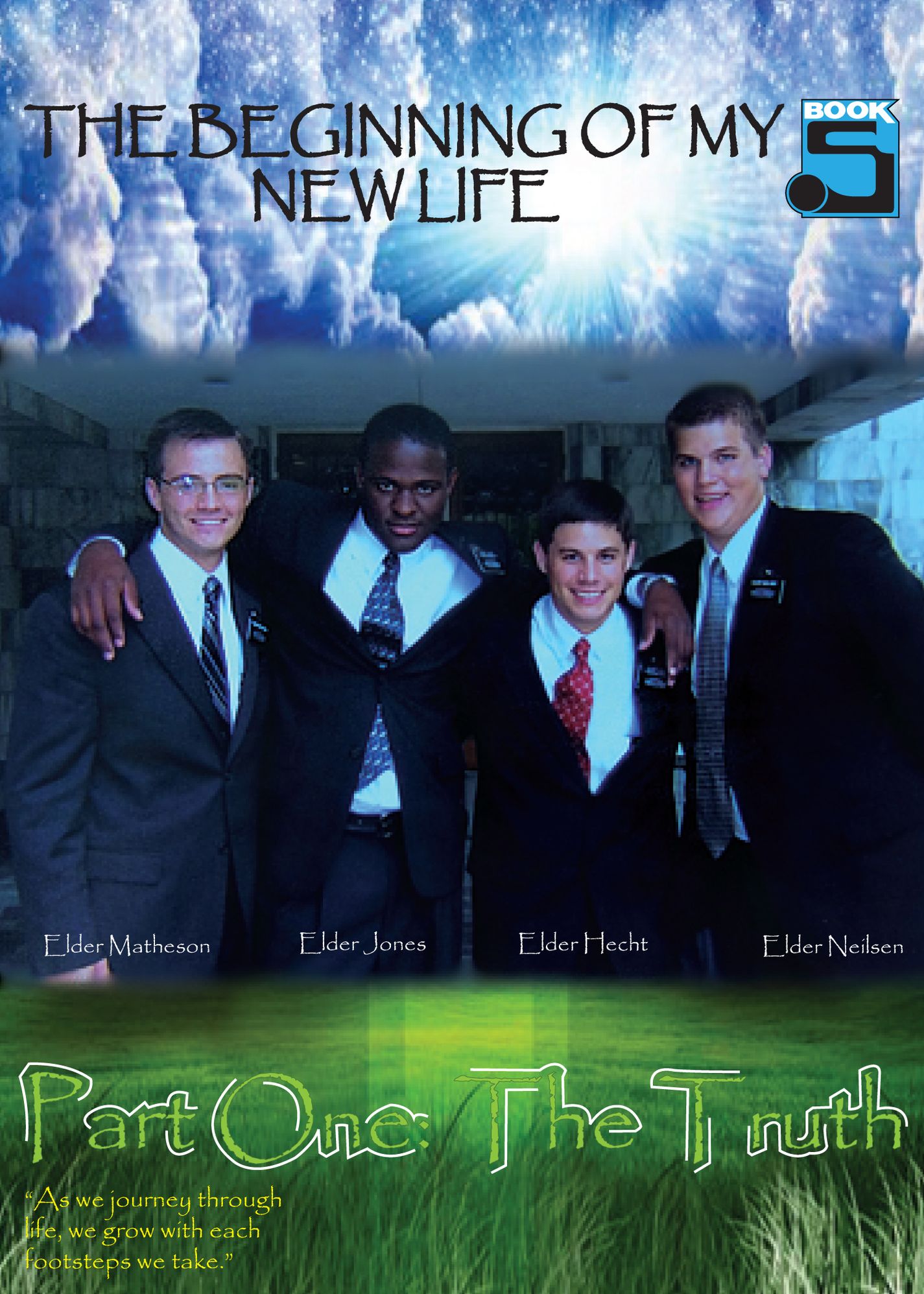 The Beginning of My New Life, Book 5, Part 1: The Truth