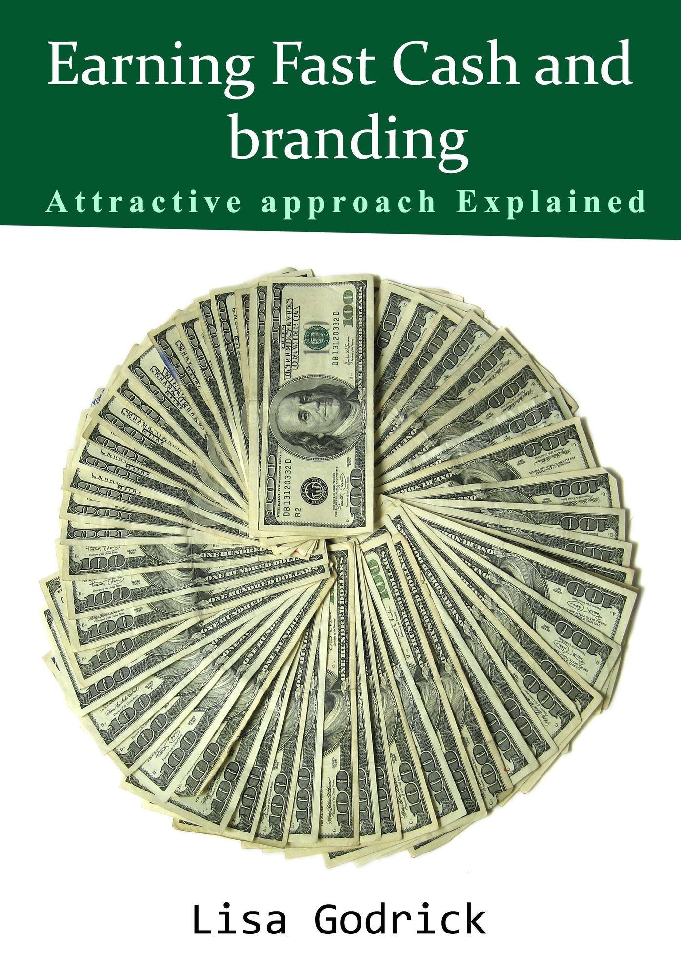 Earning Fast Cash and branding