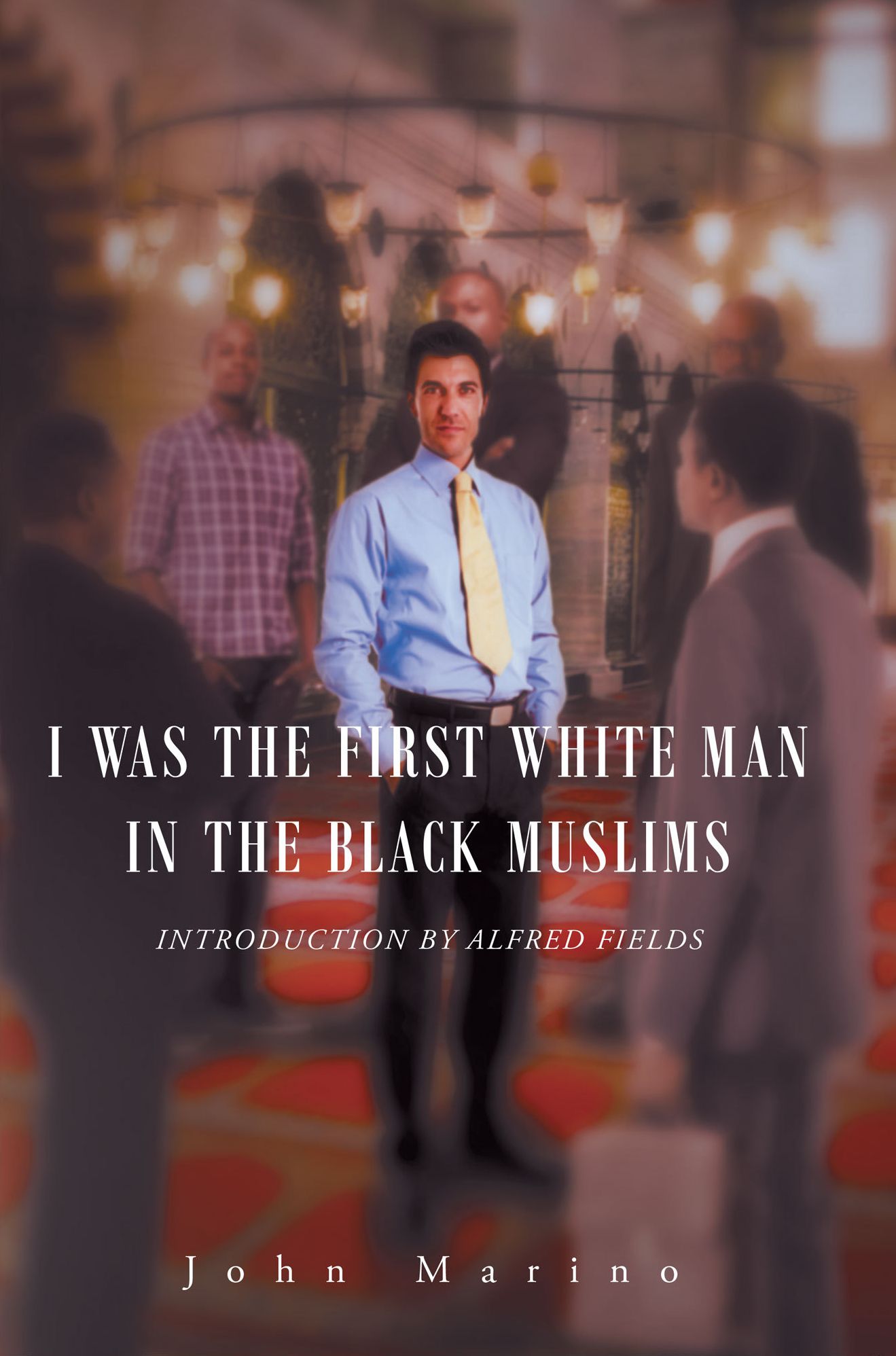 I Was the First White Man in the Black Muslims