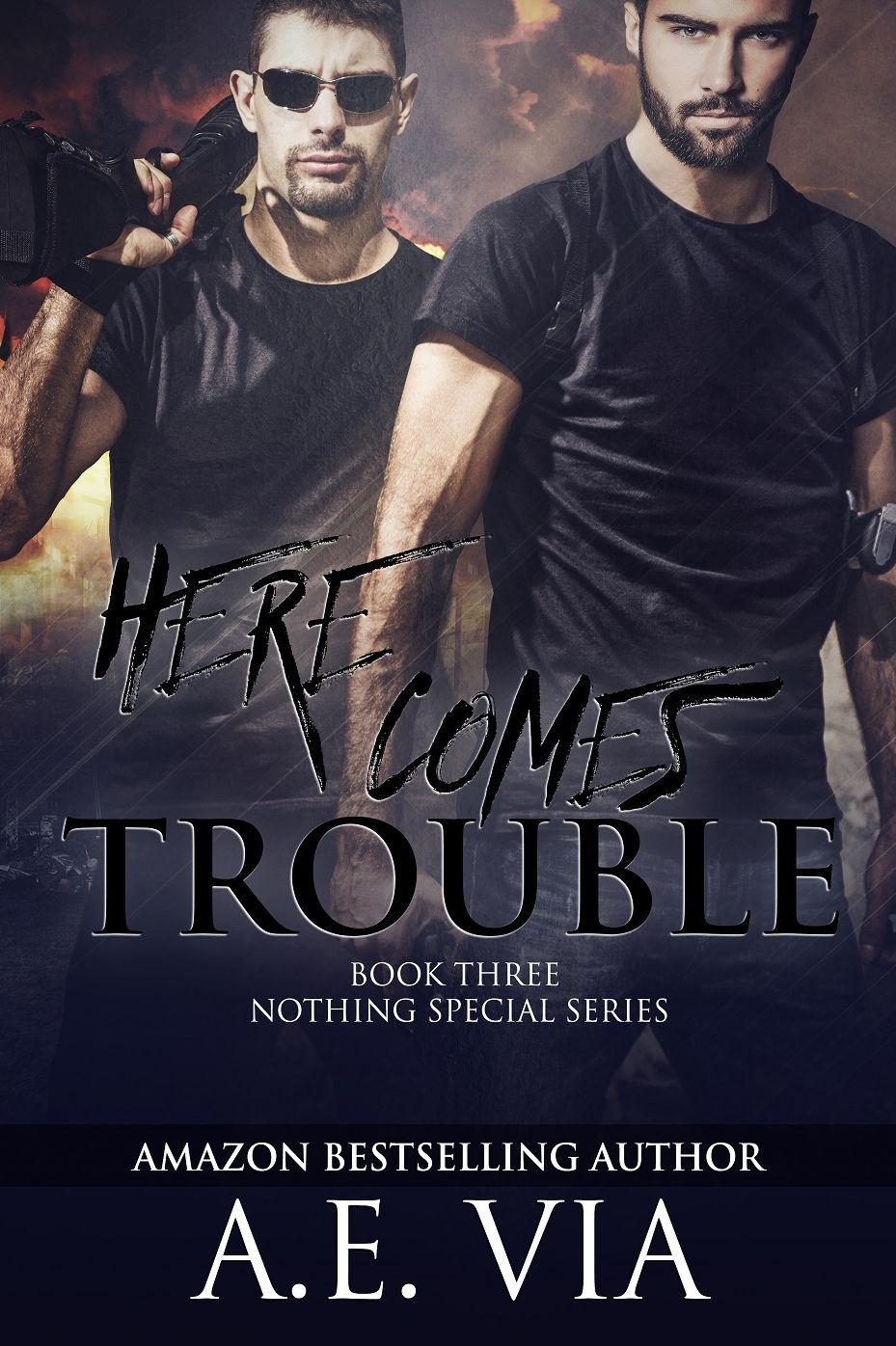 Here Comes Trouble (Nothing Special Series #3)