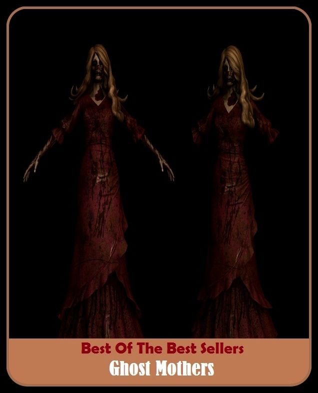 Best of the Best Sellers Ghost Mothers (ghost gum, ghost image, ghost imaging, ghost in the machine, ghost island, ghost of Christmas future, ghost of Christmas past, ghost of Christmas present, ghost of Christmas yet to come, ghost piece)
