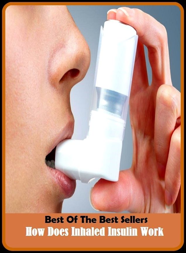Best of the Best Sellers How Does Inhaled Insulin Work (how about, how about you, how come, how do you do, how do you do?, how does it work, how green was my valley, how high, how i met your mother, how it works)