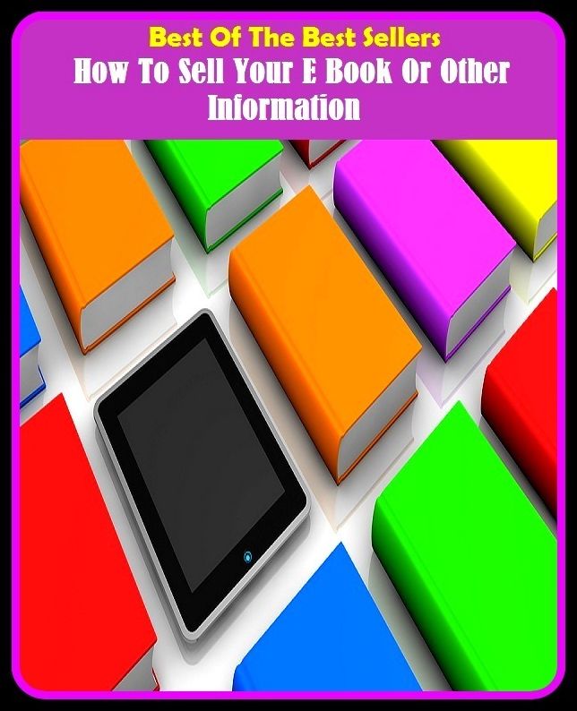 Best of the Best Sellers How To Sell Your E Book Or Other Information (du00fan Lothaire, du00fchrings rule, du00fcsseldorf, du2212, e, e chart, e ecus, e flat major, e la crate, e layer)