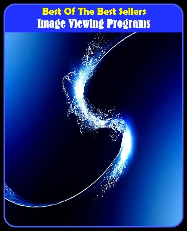 Best of the Best Sellers Image Viewing Programs (image socket, image space, image space incorporated, image stream medical, image tube, image worship, image, electric, image able, image board, imaged)
