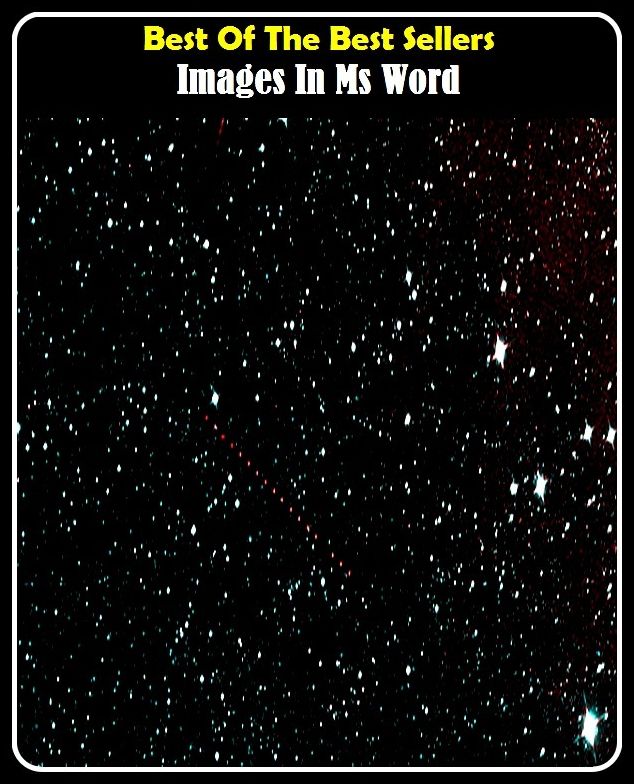 Best of the Best Sellers Images In Ms Word (imagery intelligence, imagery interpretation, imagery interpretation key, imagery pack, images, image setter, image shack, image ware systems, imagine, imaginable)