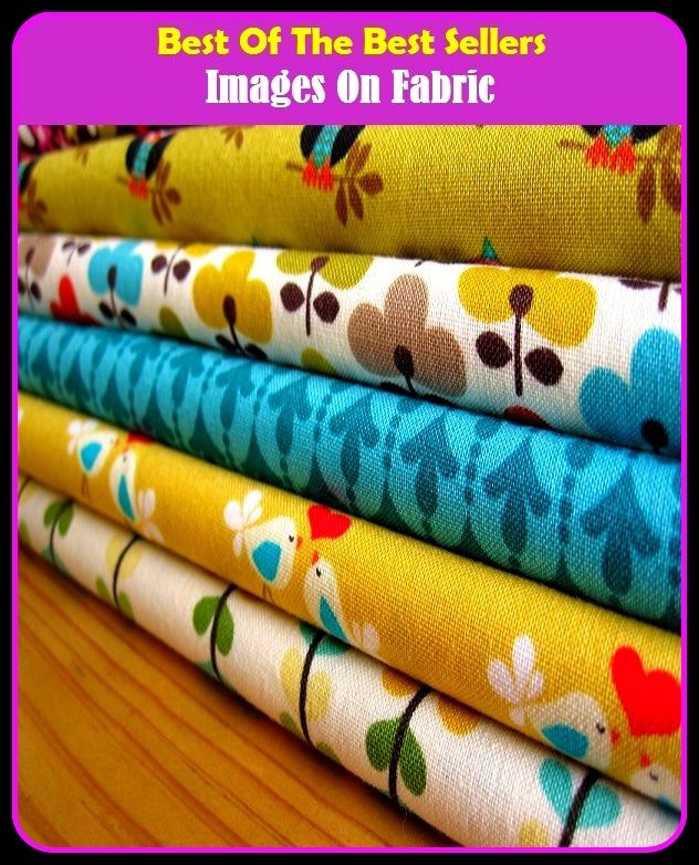 Best of the Best Sellers Images On Fabric (imagery intelligence, imagery interpretation, imagery interpretation key, imagery pack, images, image setter, image shack, image ware systems, imagine, imaginable)