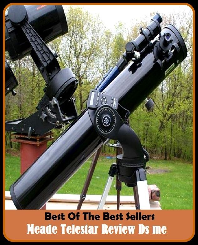 Best of the Best Sellers Meade Telestar Review Ds me (mead hall, mead's milkweed, mead-bench, Meade, Meade instruments, Meade, George Gordon, meander, Meade, mead like, meadow)