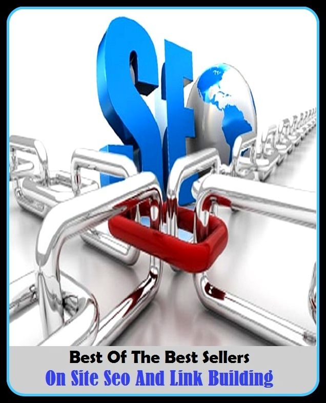 Best of the Best Sellers On Site Seo And Link Building (on serve, on show, on side, on sight, on site, on spec, on stage, on steroids, on strike, on sufferance)