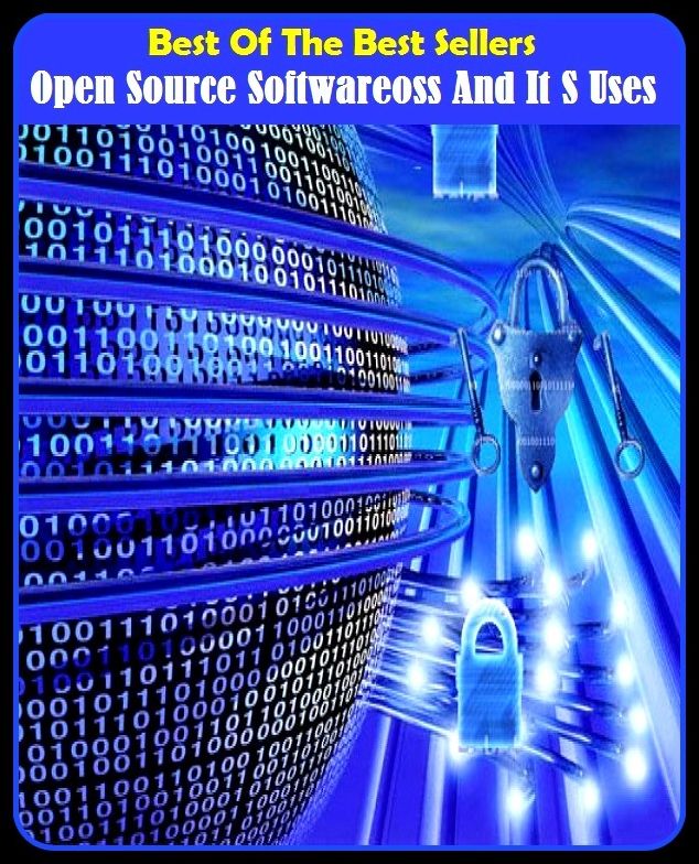 Best of the Best Sellers Open Source Softwareoss And It S Uses (open sky, open society, open someones eyes, open sound control, open source, open sports network, open stock, open sunshine, open switch, open system)