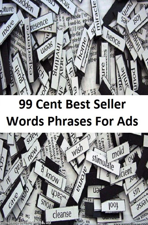 99 Cent Best Seller Words Phrases For Ads (Internet Advertise, Promote,business Columbus, advertising exposure, advertise software product, advertising research, Advertising Techniques, Without sales,often advertise, Finances Store )