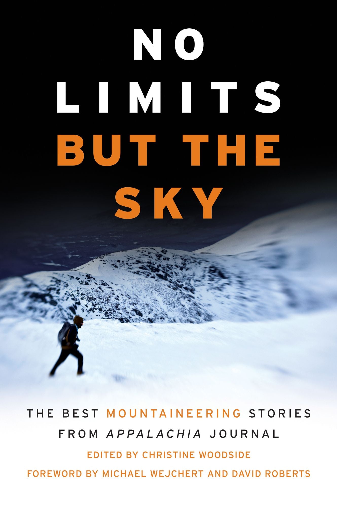 No Limits But the Sky: The Best Mountaineering Stories From Appalachia Journal