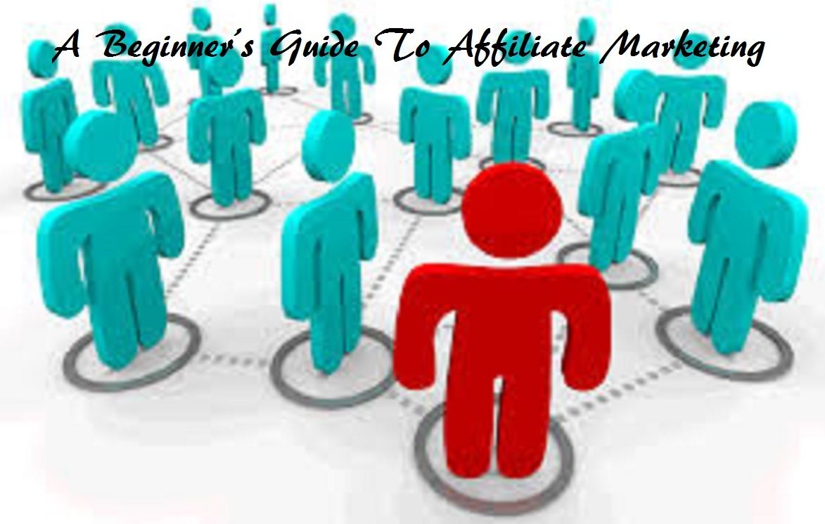 A Beginners Guide to Affiliate Marketing