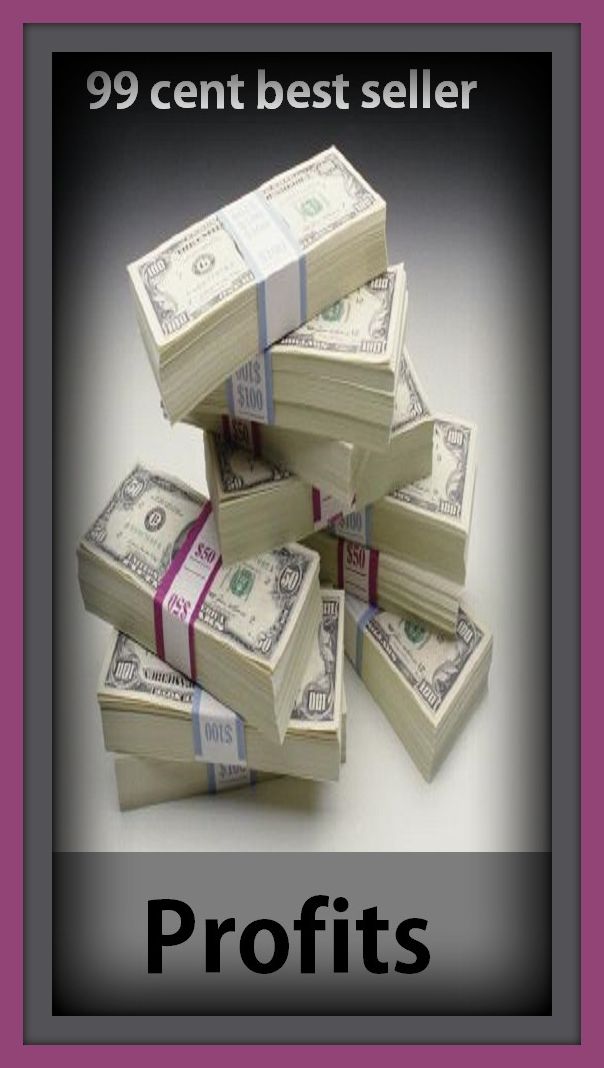 99 Cent Best Seller Profits ( business, employment, field, trade, work, bag, biz, calling, career, craft, dodge, function, game, line, livelihood, occupation, vocation )