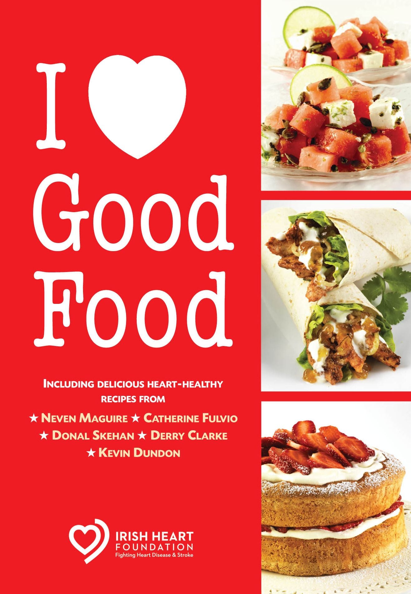 I Love Good Food: The Healthy Heart Cookbook