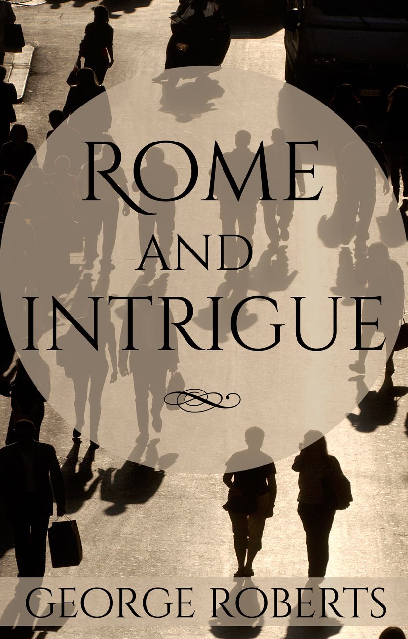 Rome and Intrigue