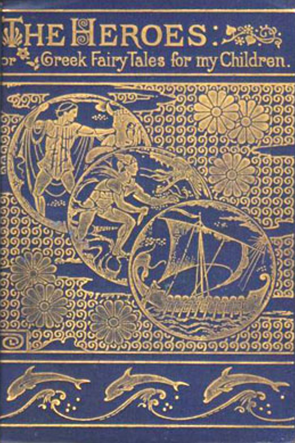 The Heroes or, Greek Fairy Tales For My Children: A Fiction and Literature Classic By Charles Kingsley! AAA+++