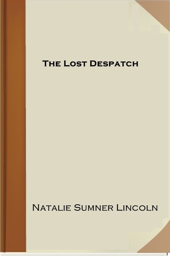 The Lost Despatch