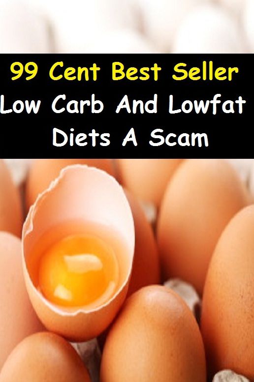 99 Cent Best Seller Low Carb And Lowfat Diets A Scam (Dietary, fast, regime, regimen, restriction, starvation, nutritional therapy, weight-reduction plan, aliment, feed, grub, necessities, nurture)