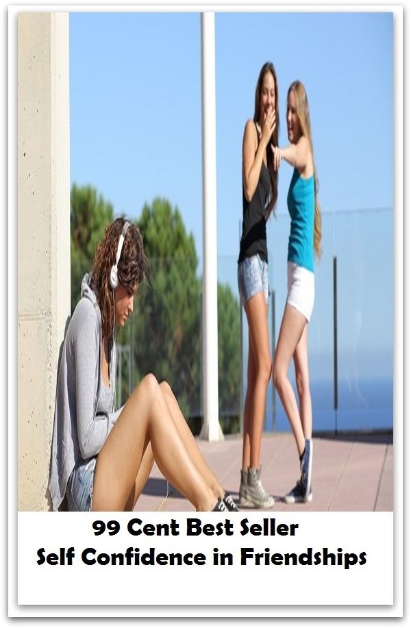 99 Cent Best Seller Self Confidence in Friendships ( potency, sanction, dominance, assurance, authorization, trust, self-confidence, say-so, self-assurance, federal agency, agency, bureau, sureness, confidence, government agency, office )