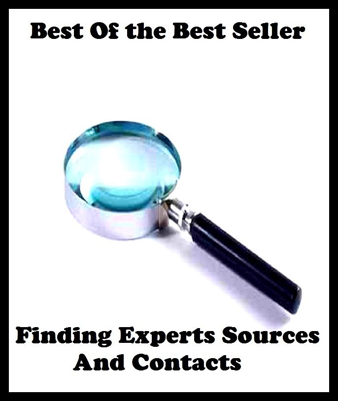 Best of the best sellers Finding Experts Sources And Contacts ( publisher, author, writer, novelist, biographer, dramatist, creator, instigator, maker, inventor, publish )
