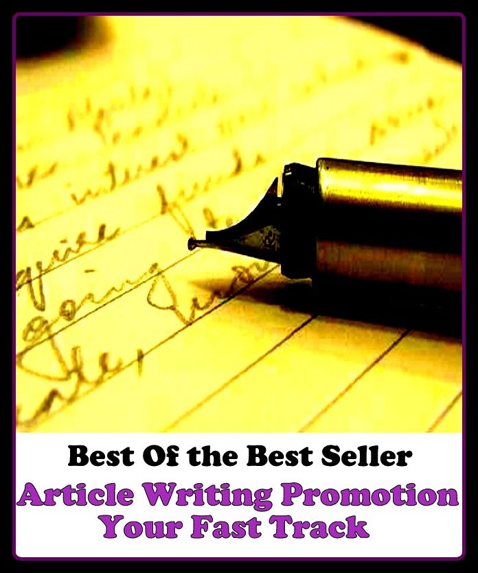 Best of the best sellers Article Writing Promotion Your Fast Track T ( publisher, author, writer, novelist, biographer, dramatist, creator, instigator, maker, inventor, publish )