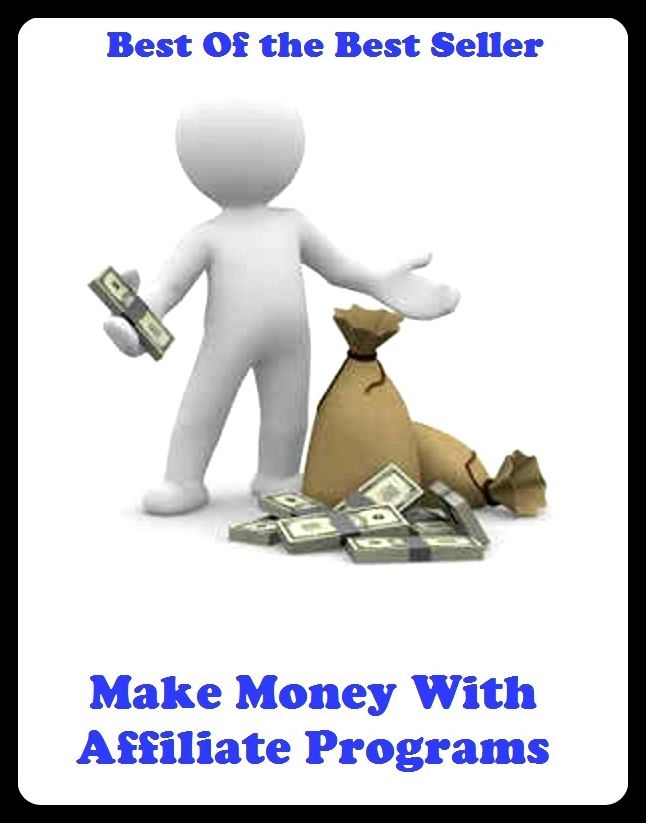 Best of the best sellers Make Money With Affiliate Programs ( online marketing, computer, hardware, blog, frequency, laptop, web, net, mobile, broadband, wifi, internet, bluetooth, wireless, e mail, download, up load, personal area network )