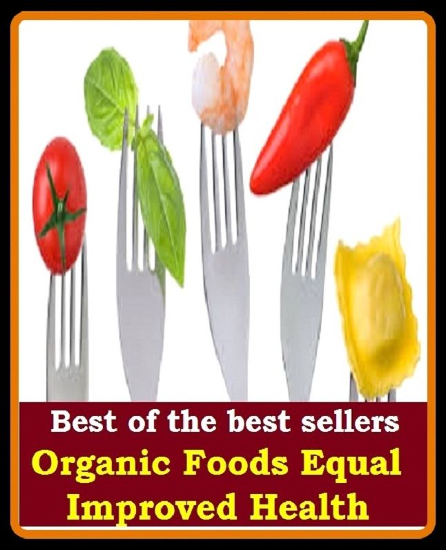 Best of the best sellers Organic Foods Equal Improved Health ( organic electromagnetism display, organic farming, organic fertilize, organic fertilizer, organic food, organic growth, organic law, organic light-emitting diode )