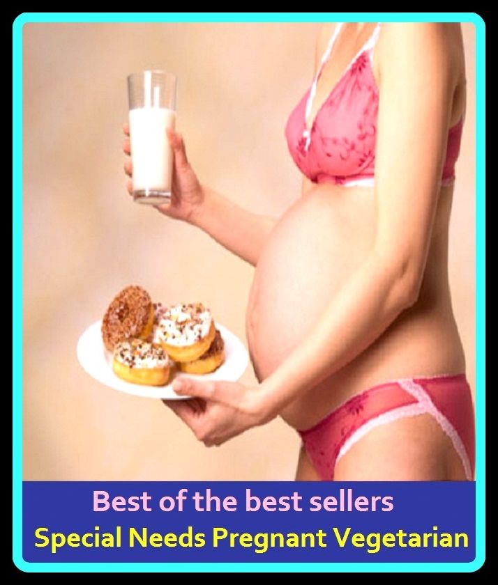 Best of the best sellers Special Needs Pregnant Vegetarian ( impregnation, impregnation, pregnant, pregnant chad, pregnant pause, pregnant women, pregnant, predesignates, neoprene, pretentiousness)