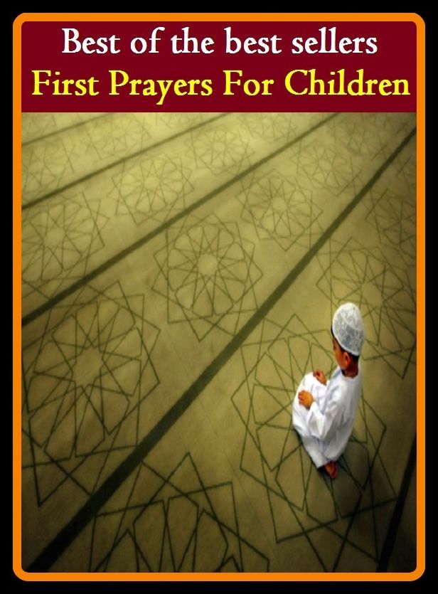 Best of the best sellers First Prayers For Children ( first past the post, first period, first person, first point of aries, first port of call, first principle, first principles, first priority, first quarter, first rain)