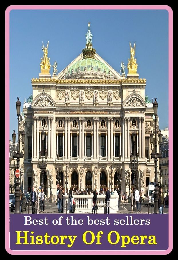 Best of the Best Sellers History Of Opera (history, history department, history lesson, history of burgundy, history of California wine, history of the Tahitians, history of the term "catholic", history of the wine press, history of tyro)
