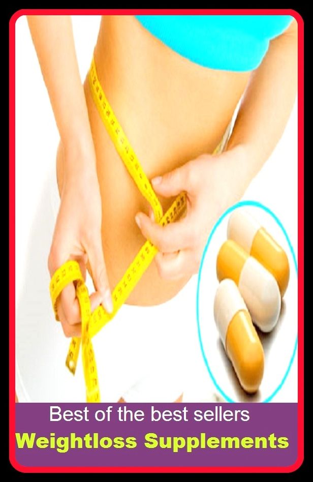 Best of the Best Sellers Weightloss Supplements ( heaviness, mass, load, burden, pressure, force, poundage, tonnage a heavy object, especially one being lifted or carried. )
