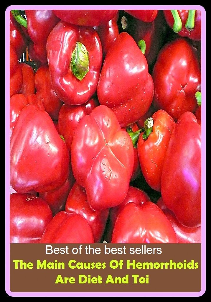 Best of the Best Sellers The Main Causes Of Hemorrhoids Are Diet And Toi ( selection of food, food, foodstuffs, grub, nosh, be on a diet, eat sparingly, lose weight, watch one's weight, reduce, slenderize, crash-diet )