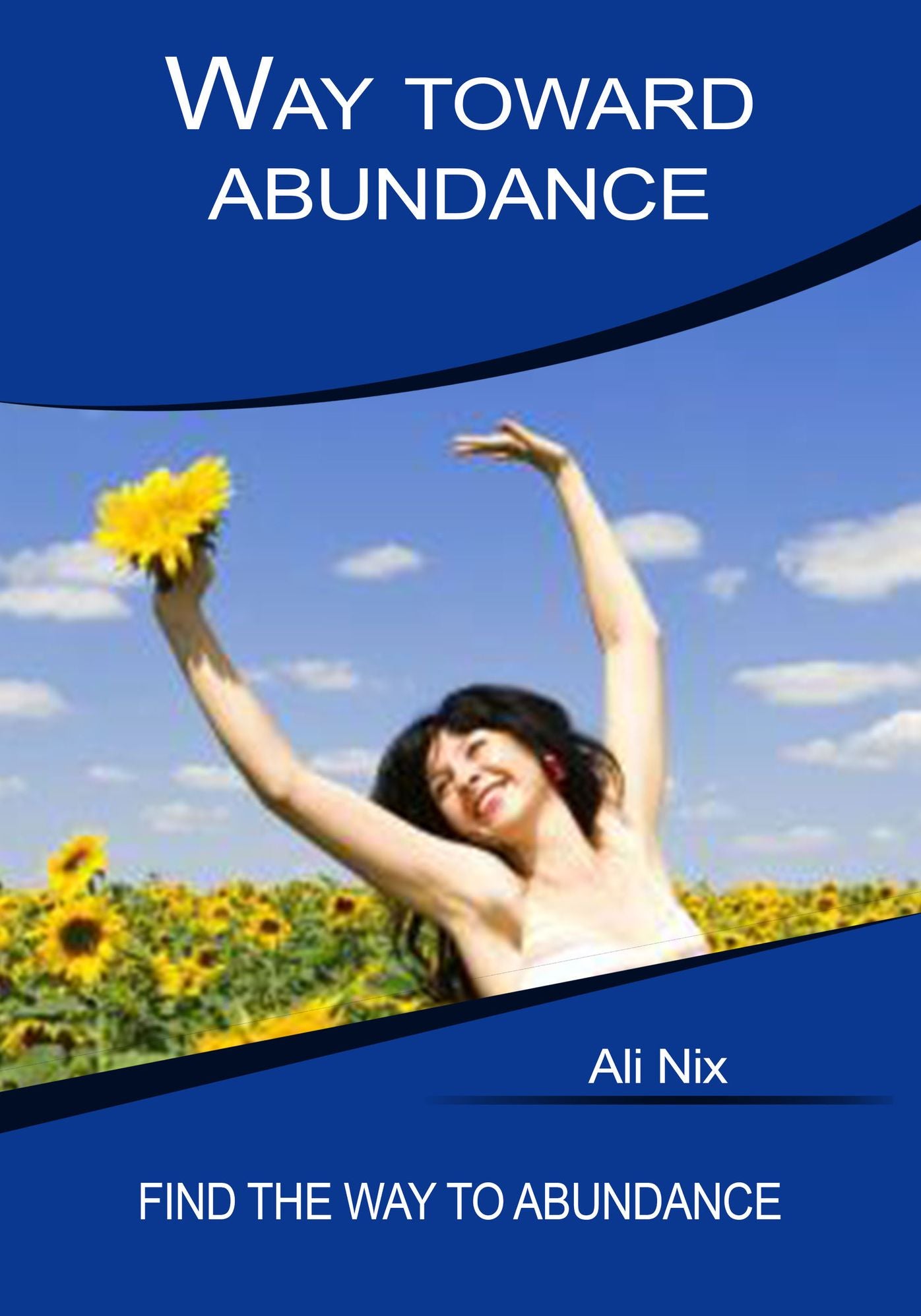 Way toward abundance