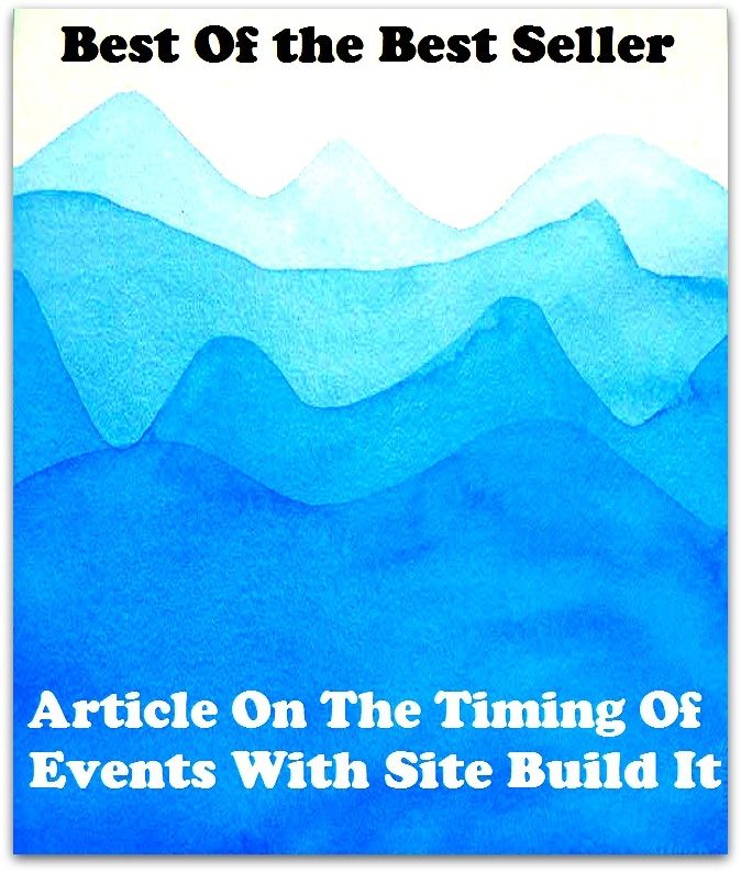 Best of the best sellers Article On The Timing Of Events With Site Build It ( online marketing, computer, hardware, blog, frequency, laptop, web, net, mobile, broadband, wifi, internet, bluetooth, wireless, e mail, download, up load )