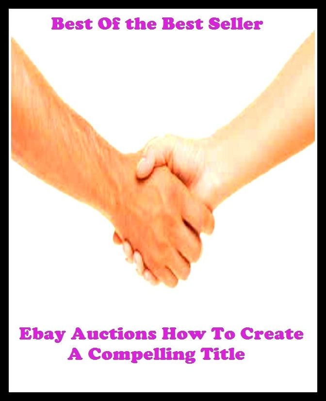 Best of the best sellers Ebay Auctions How To Create A Compelling Title ( online marketing, computer, hardware, blog, frequency, laptop, web, net, mobile, broadband, wifi, internet, bluetooth, wireless, e mail, download, up load )