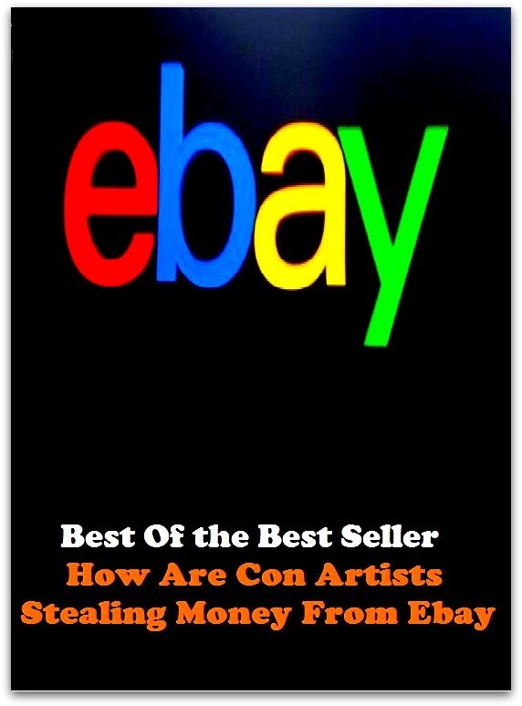 Best of the best sellers How Are Con Artists Stealing Money From Ebay Bu ( online marketing, computer, hardware, blog, frequency, laptop, web, net, mobile, broadband, wifi, internet, bluetooth, wireless, e mail, download, up load )