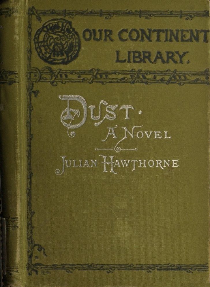 Dust: A Novel by Julian Hawthorne