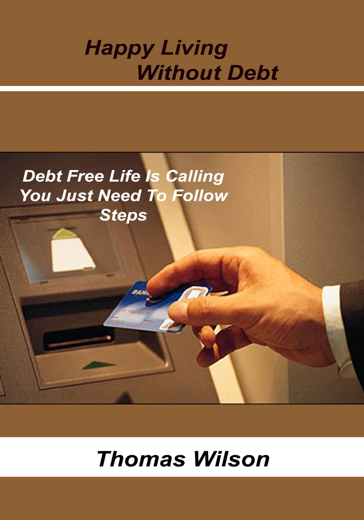 Happy Living Without Debt