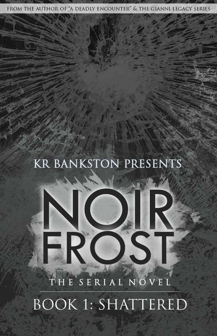 Shattered (Noir Frost Series, book 1)