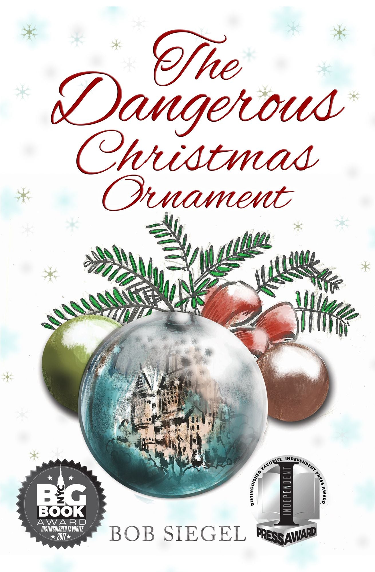 The Dangerous Christmas Ornament