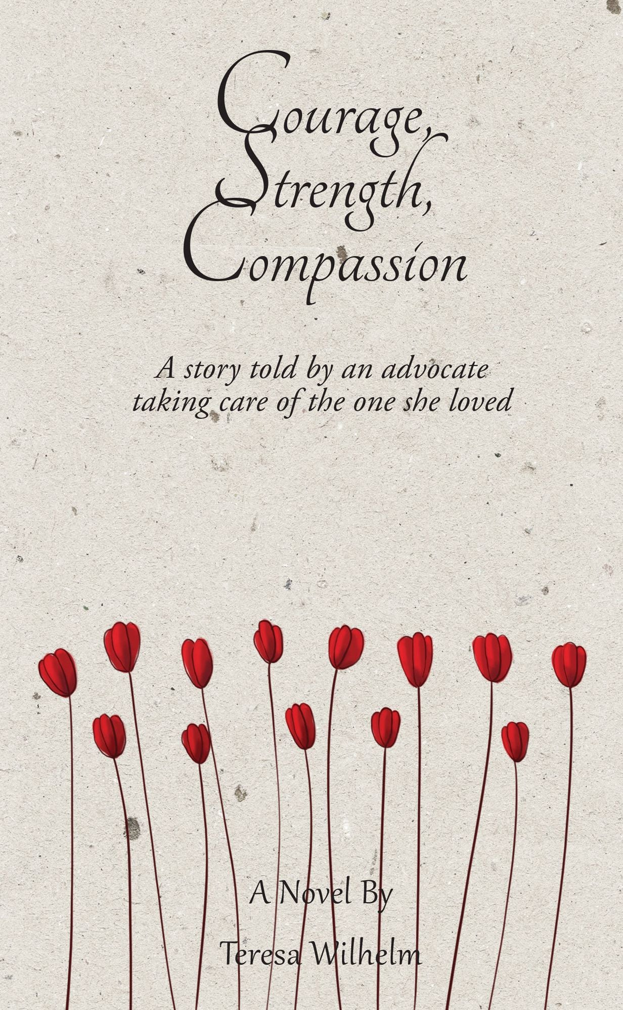 Courage, Strength, Compassion
